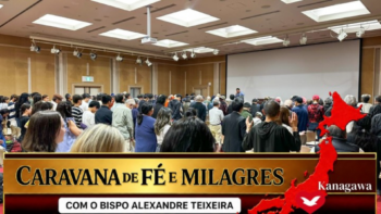 Caravana de fé e milagre com bispo Alexandre Teixeira em Kanagawa