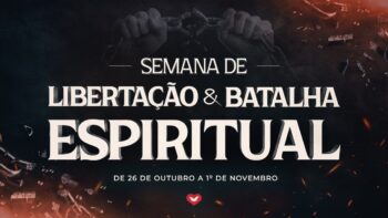 Semana de libertação e batalhaespiritual